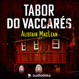 Audiobook Tabor do Vaccarés  - autor Alistair MacLean   - czyta Jacek Rozenek