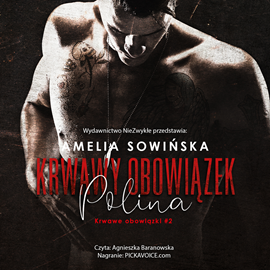 Audiobook Krwawy obowiązek. Polina  - autor Amelia Sowińska   - czyta Agnieszka Baranowska