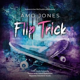 Audiobook Flip Trick  - autor Amo Jones   - czyta Rakowska Beata