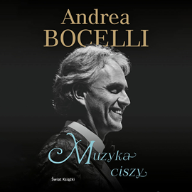 Audiobook Muzyka ciszy  - autor Andrea Bocelli   - czyta Michał Wolny