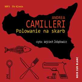 Audiobook Polowanie na skarb  - autor Andrea Camilieri   - czyta Wojciech Żołądkowicz