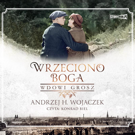 Audiobook Wrzeciono Boga. Tom 2. Wdowi grosz  - autor Andrzej H. Wojaczek   - czyta Konrad Biel