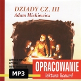 Adam Mickiewicz Dziady cz III-opracowanie
