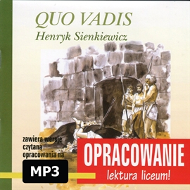 Audiobook Henryk Sienkiewicz Quo Vadis-opracowanie  - autor Andrzej I. Kordela;Marcin Bodych   - czyta Marek Konopczak