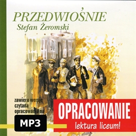Audiobook Stefan Żeromski Przedwiośnie-opracowanie  - autor Andrzej I. Kordela;Marcin Bodych   - czyta Roman Felczyński