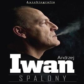 Audiobook Spalony  - autor Andrzej Iwan   - czyta Olaf Lubaszenko