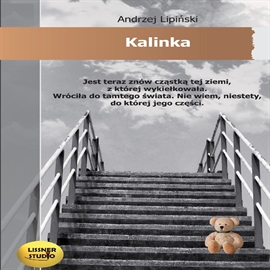 Audiobook Kalinka  - autor Andrzej Lipiński   - czyta Stanisław Biczysko