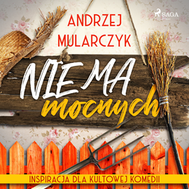 Audiobook Nie ma mocnych  - autor Andrzej Mularczyk   - czyta Leszek Filipowicz