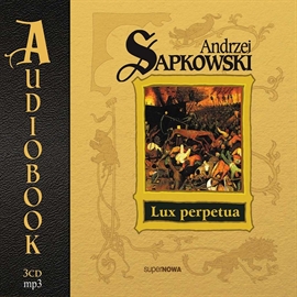 Audiobook Lux perpetua  - autor Andrzej Sapkowski   - czyta zespół aktorów