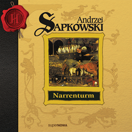 Audiobook Narrenturm. Tom 1  - autor Andrzej Sapkowski   - czyta zespół lektorów