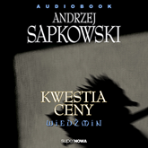 Audiobook Wiedźmin 1.4 - Kwestia ceny  - autor Andrzej Sapkowski   - czyta zespół aktorów