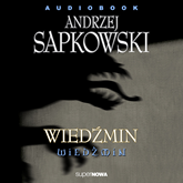 Audiobook Wiedźmin 1.1 - Wiedźmin  - autor Andrzej Sapkowski   - czyta zespół aktorów