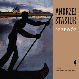 Audiobook Przewóz  - autor Andrzej Stasiuk   - czyta Andrzej Grabowski