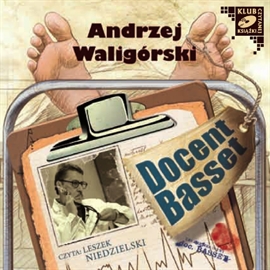 Audiobook Docent Basset (Uczeń Profesora Wilczura)  - autor Andrzej Waligórski   - czyta Leszek Niedzielski