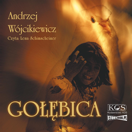 Audiobook Gołębica  - autor Andrzej Wójcikiewicz   - czyta Lena Schimscheiner