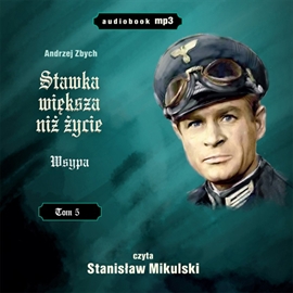 Audiobook Stawka większa niż życie. Wyspa cz.5  - autor Andrzej Zbych   - czyta Stanisław Mikulski