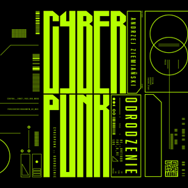 Audiobook Cyberpunk. Odrodzenie  - autor Andrzej Ziemiański   - czyta Kamil Kula