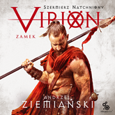 Audiobook Virion. Zamek   - autor Andrzej Ziemiański   - czyta Grzegorz Pawlak