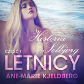 Audiobook Letnicy 1: Historia Solbjørg - opowiadanie erotyczne  - autor Ane-Marie Kjeldberg   - czyta Joanna Domańska