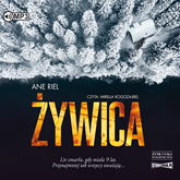 Audiobook Żywica  - autor Ane Riel   - czyta Mirella Rogoza-Biel