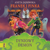 Audiobook Franek i Finka. Dyniowy Demon  - autor Aneta Jadowska   - czyta Józef Pawłowski
