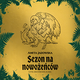 Audiobook Sezon na nowożeńców  - autor Aneta Jadowska   - czyta Małgorzata Klara