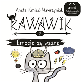 Audiobook Rawawik. Emocje są ważne  - autor Aneta Kmieć-Wawrzyniak   - czyta Lidia Sadowa