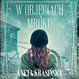Audiobook W objęciach mroku  - autor Aneta Krasińska   - czyta Anna Mrozowska