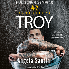 Audiobook Troy  - autor Angela Santini   - czyta zespół aktorów
