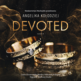 Audiobook Devoted  - autor Angelika Kołodziej   - czyta zespół aktorów