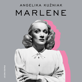 Audiobook Marlene  - autor Angelika Kuźniak   - czyta Maria Kozłowska
