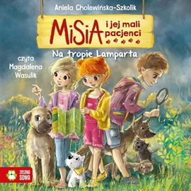Audiobook Misia i jej mali pacjenci. Na tropie Lamparta  - autor Aniela Cholewińska-Szkolik   - czyta Magdalena Wasylik