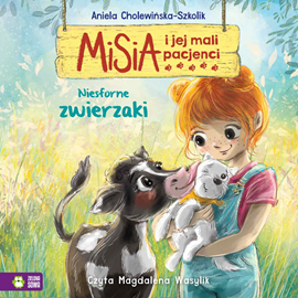 Audiobook Misia i jej mali pacjenci. Niesforne zwierzaki  - autor Aniela Cholewińska-Szkolik   - czyta Magdalena Wasylik