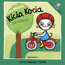 Audiobook Kicia Kocia na rowerze  - autor Anita Głowińska   - czyta Maciej Stuhr