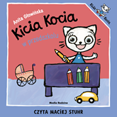 Audiobook Kicia Kocia w przedszkolu  - autor Anita Głowińska   - czyta Maciej Stuhr