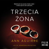 Audiobook Trzecia żona  - autor Ann Aguirre   - czyta Agnieszka Krzysztoń