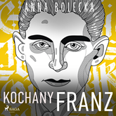 Audiobook Kochany Franz  - autor Anna Bolecka   - czyta Krzysztof Dorosz