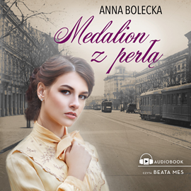 Audiobook Medalion z perłą  - autor Anna Bolecka   - czyta Beata Mes
