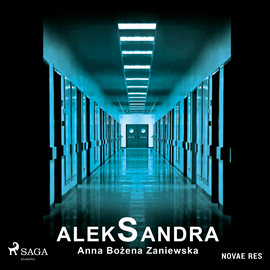 Audiobook AlekSandra  - autor Anna Bożena Zaniewska   - czyta Tomasz Sobczak