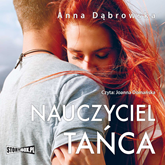 Audiobook Nauczyciel tańca  - autor Anna Dąbrowska   - czyta Joanna Domańska