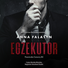 Audiobook Egzekutor  - autor Anna Falatyn   - czyta Monika Wrońska