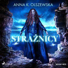 Audiobook Strażnicy  - autor Anna K. Olszewska   - czyta Ewa Konstanciak