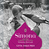 Audiobook Simona  - autor Anna Kamińska   - czyta Kinga Preis
