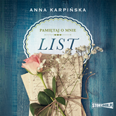 Audiobook Pamiętaj o mnie. Tom 1. List  - autor Anna Karpińska   - czyta Joanna Domańska