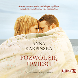 Audiobook Pozwól się uwieść  - autor Anna Karpińska   - czyta Ilona Chojnowska