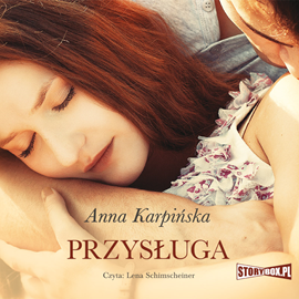 Audiobook Przysługa  - autor Anna Karpińska   - czyta Lena Schimscheiner