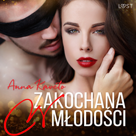 Audiobook Zakochana w młodości – opowiadanie erotyczne  - autor Anna Kaveto   - czyta Mirella Biel