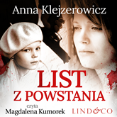 Audiobook List z powstania  - autor Anna Klejzerowicz   - czyta Magdalena Kumorek