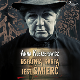 Audiobook Ostatnią kartą jest śmierć  - autor Anna Klejzerowicz   - czyta Joanna Derengowska