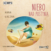 Audiobook Niebo nad pustynią  - autor Anna Łacina   - czyta Anna Łacina